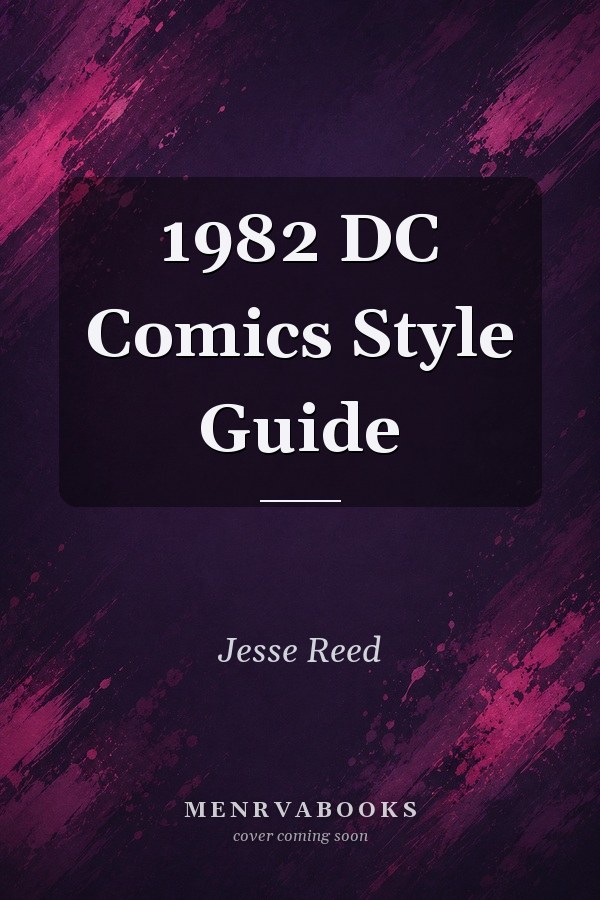 1982 DC Comics Style Guide