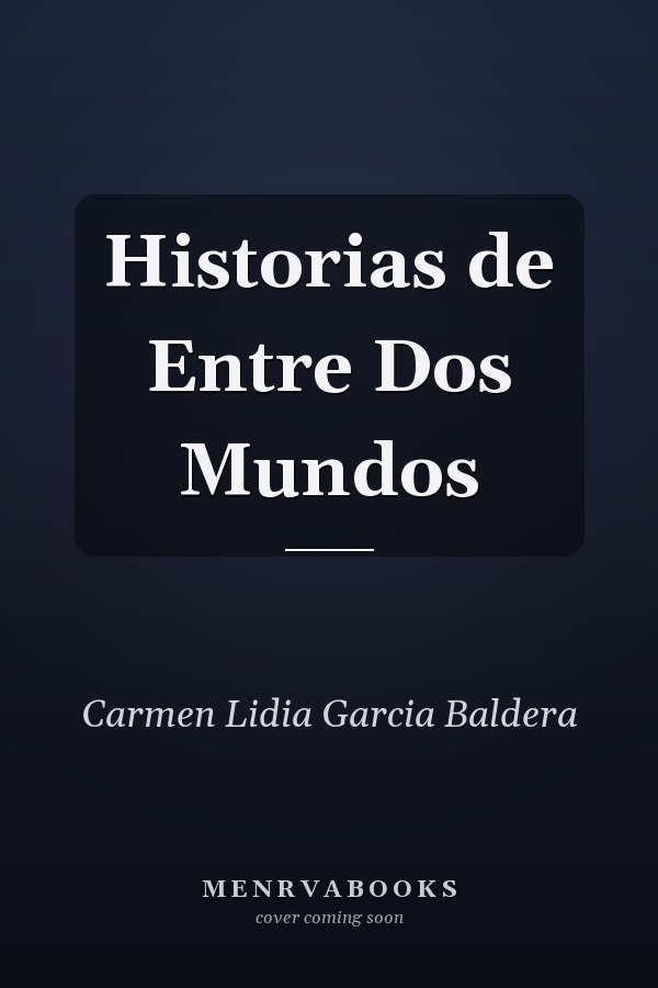 Historias de Entre Dos Mundos