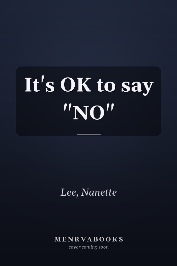 It's OK to say "NO"