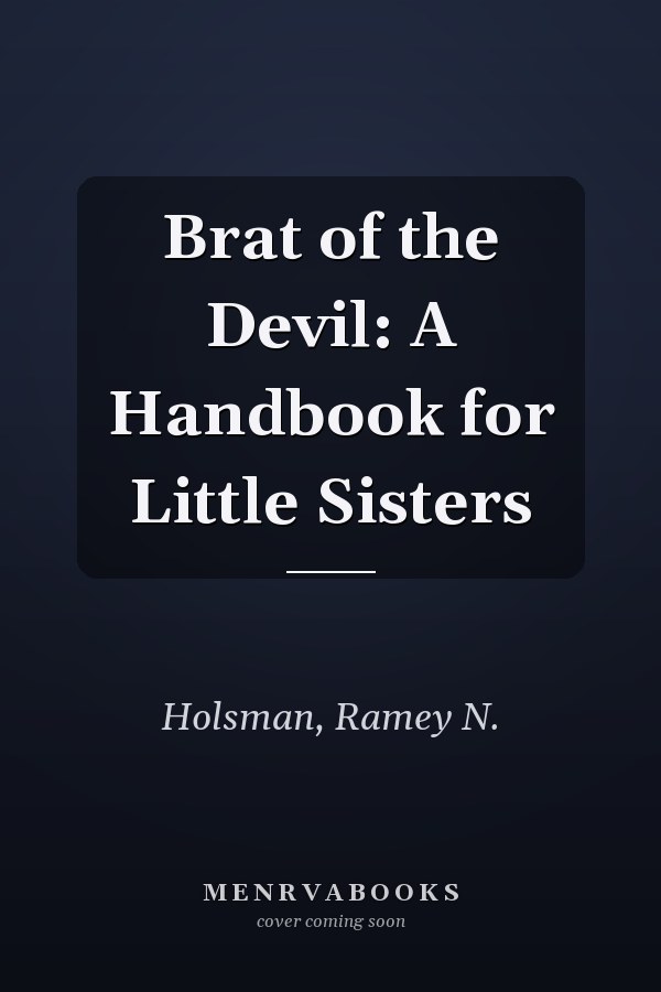 Brat of the Devil: A Handbook for Little Sisters