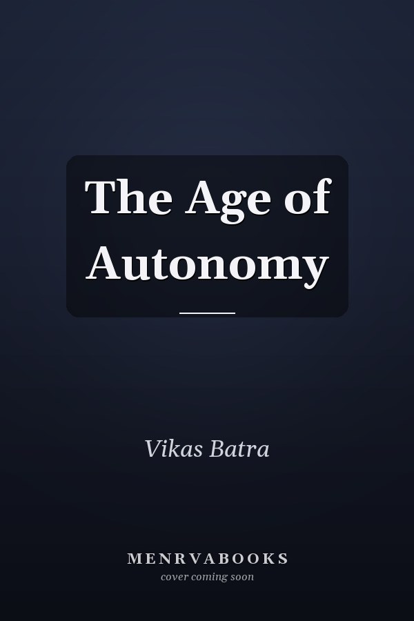 The Age of Autonomy
