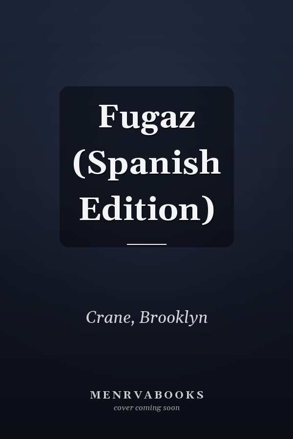 Fugaz (Spanish Edition)