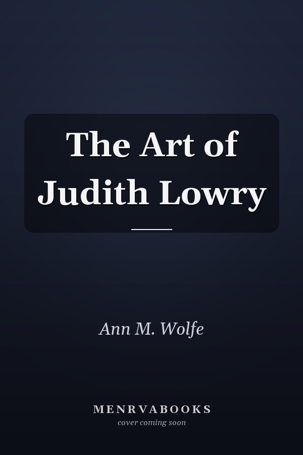 The Art of Judith Lowry