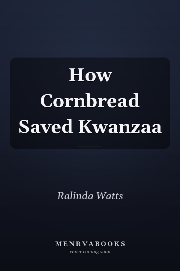 How Cornbread Saved Kwanzaa