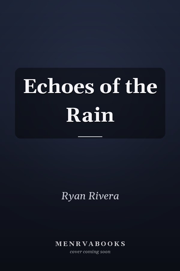 Echoes of the Rain