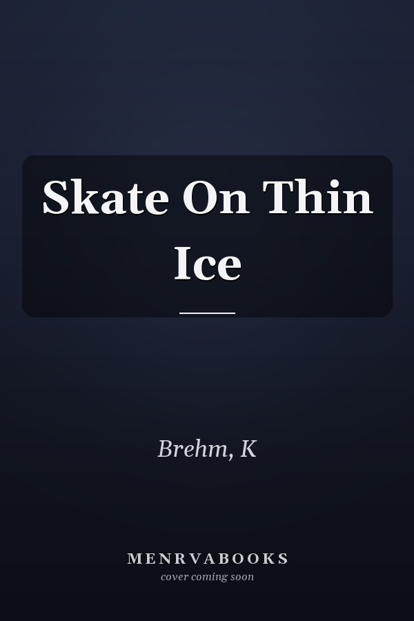 Skate On Thin Ice