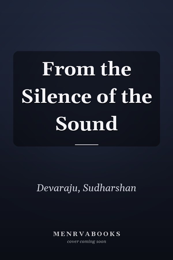 From the Silence of the Sound