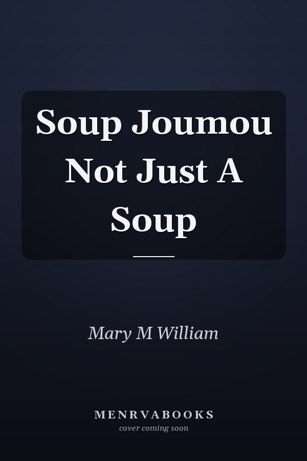 Soup Joumou Not Just A Soup
