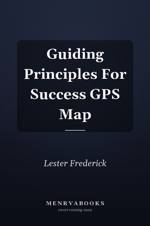 Guiding Principles For Success GPS Map