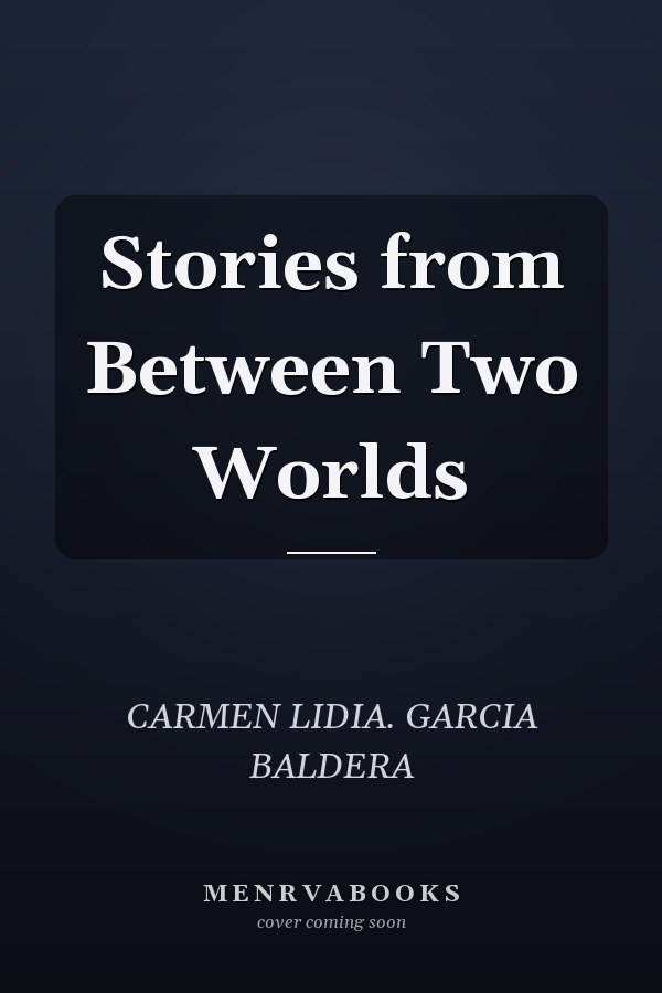 Stories from Between Two Worlds