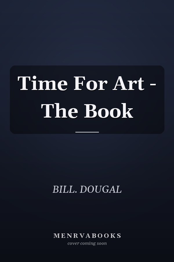 Time For Art - The Book