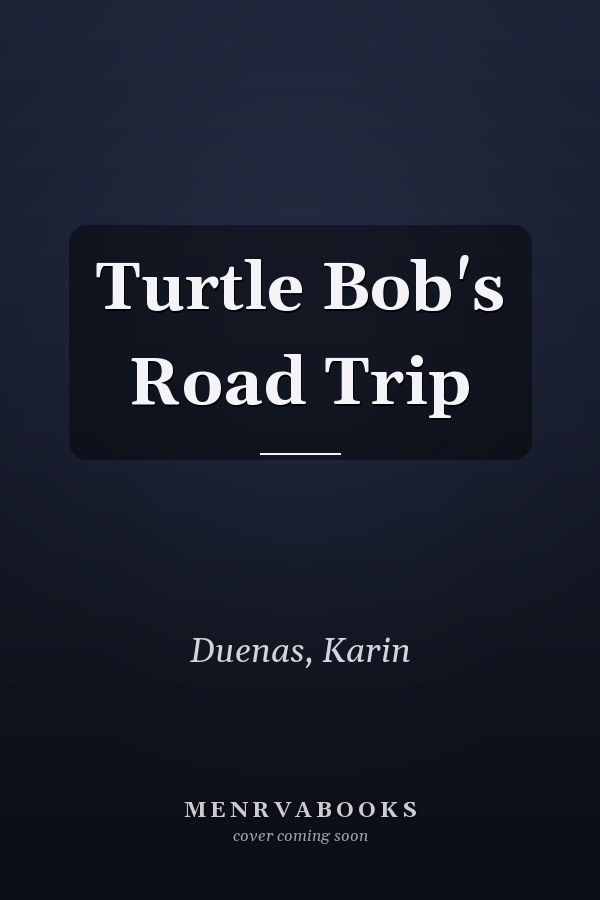 Turtle Bob's Road Trip
