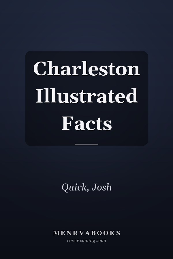 Charleston Illustrated Facts