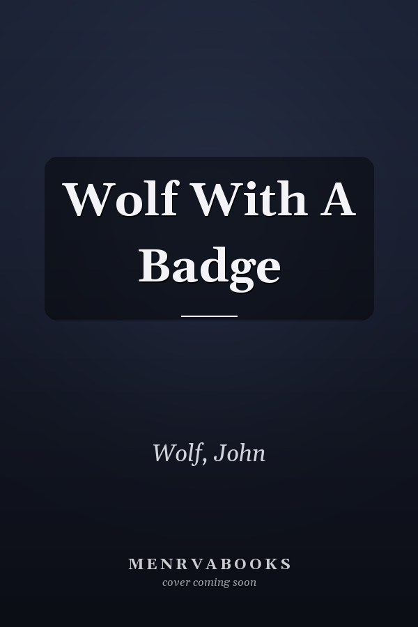 Wolf With A Badge