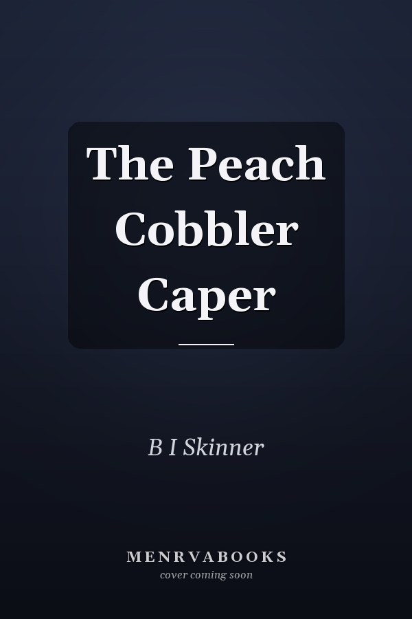 The Peach Cobbler Caper