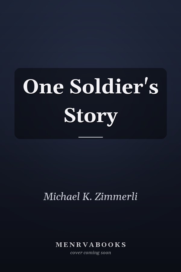One Soldier's Story