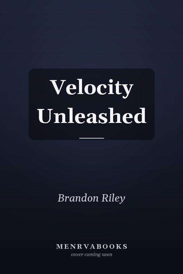 Velocity Unleashed