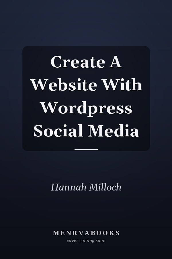 Create A Website With Wordpress Social Media