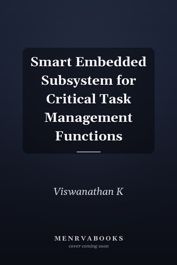 Smart Embedded Subsystem for Critical Task Management Functions