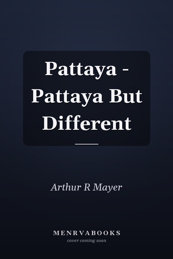 Pattaya - Pattaya But Different
