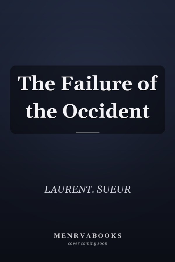 The Failure of the Occident