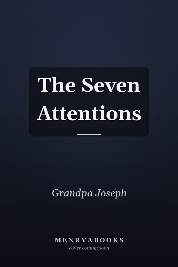The Seven Attentions