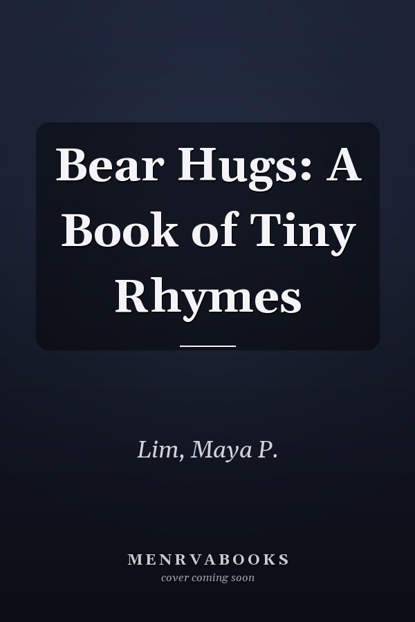 Bear Hugs: A Book of Tiny Rhymes