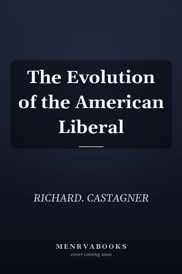 The Evolution of the American Liberal