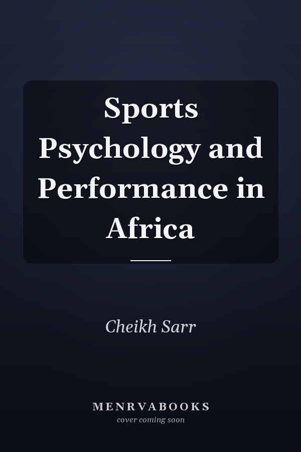 Sports Psychology and Performance in Africa