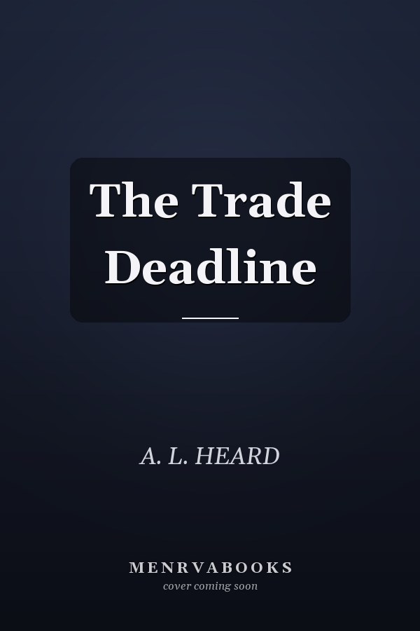 The Trade Deadline