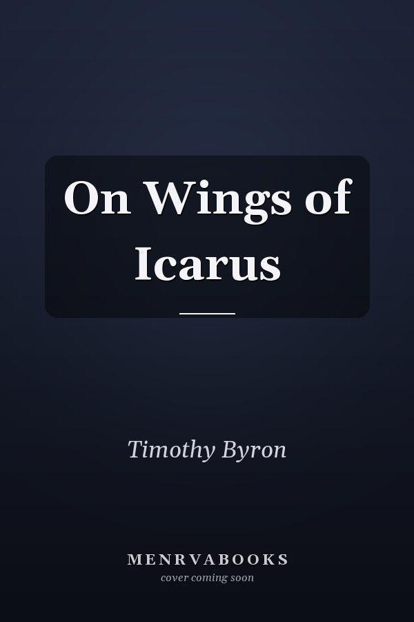 On Wings of Icarus