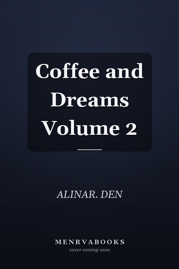 Coffee and Dreams Volume 2