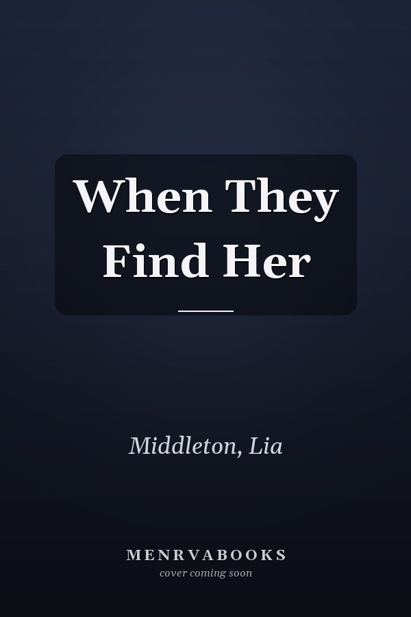 When They Find Her