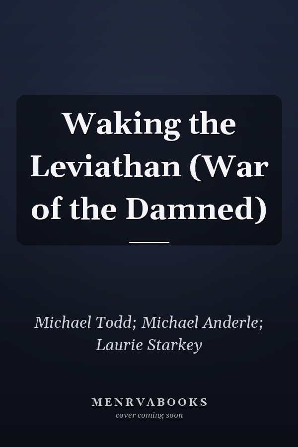 Waking the Leviathan (War of the Damned)