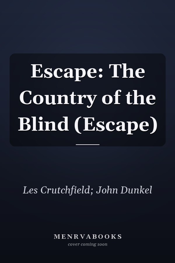 Escape: The Country of the Blind (Escape)