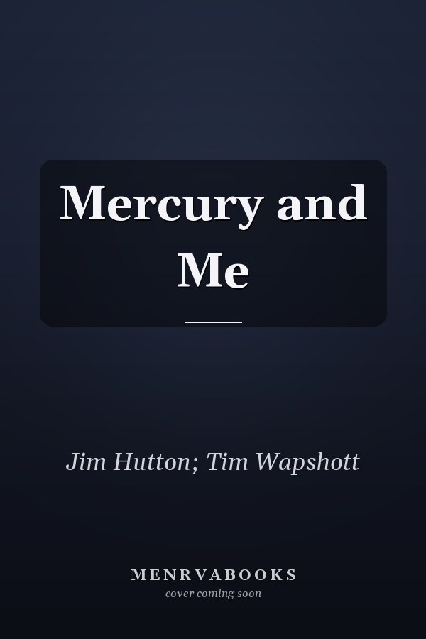 Mercury and Me