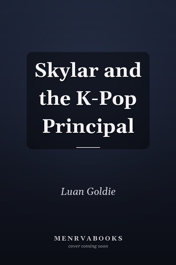 Skylar and the K-Pop Principal