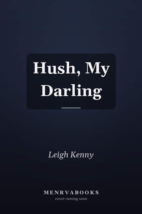Hush, My Darling