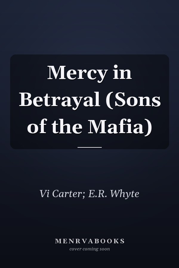 Mercy in Betrayal (Sons of the Mafia)