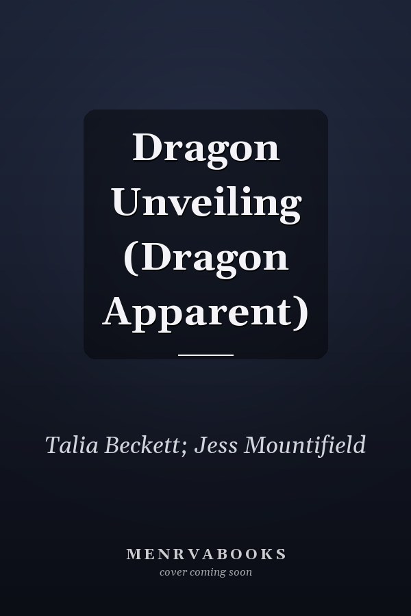 Dragon Unveiling (Dragon Apparent)