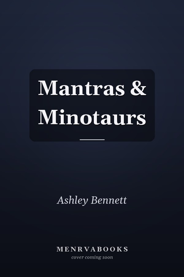 Mantras & Minotaurs