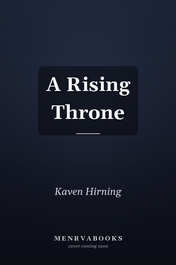 A Rising Throne