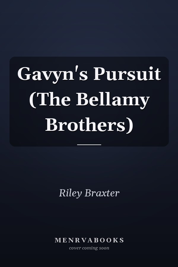 Gavyn's Pursuit (The Bellamy Brothers)