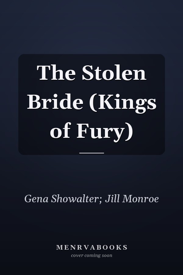 The Stolen Bride (Kings of Fury)