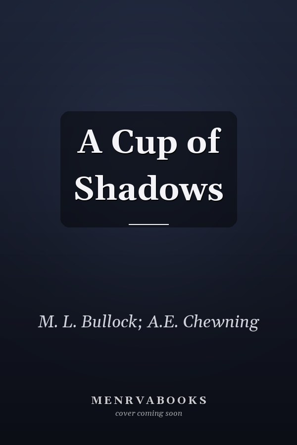 A Cup of Shadows