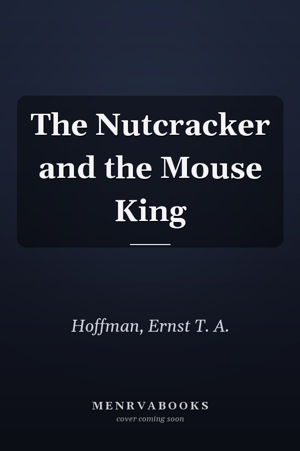 The Nutcracker and the Mouse King