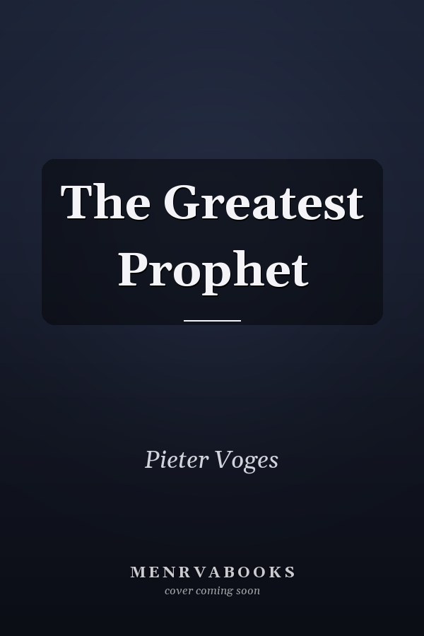 The Greatest Prophet