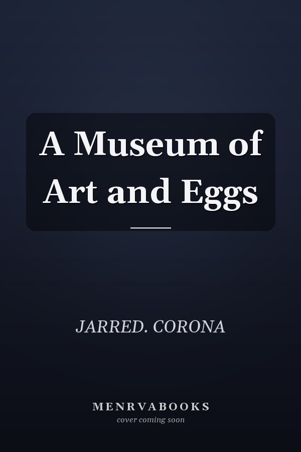 A Museum of Art and Eggs