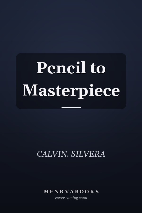 Pencil to Masterpiece
