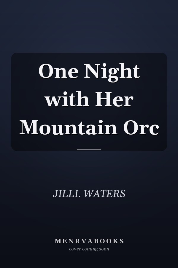 One Night with Her Mountain Orc